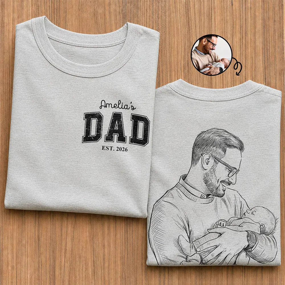 Custom Photo,Gift For Father,New Dad,New baby,Photo - Pencil Sketch,Adorable - Custom Photo Pencil Sketch Dad Tshirt With Kid's Name, First Time Dad - Personalized T Shirt