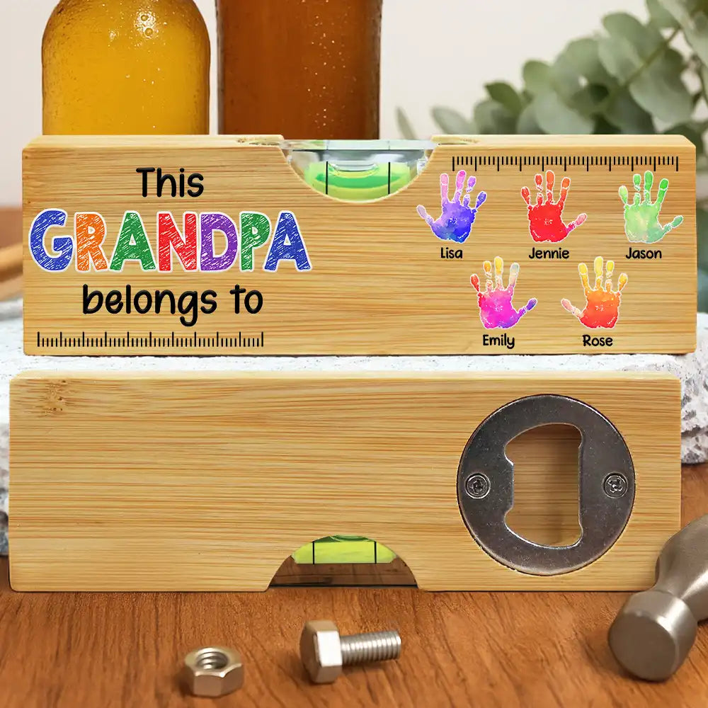 Gift For Grandpa, Gift For Father, Funny - Kid Handprint This Grandpa Daddy Belongs To - Personalized Bottle Opener Wood Level