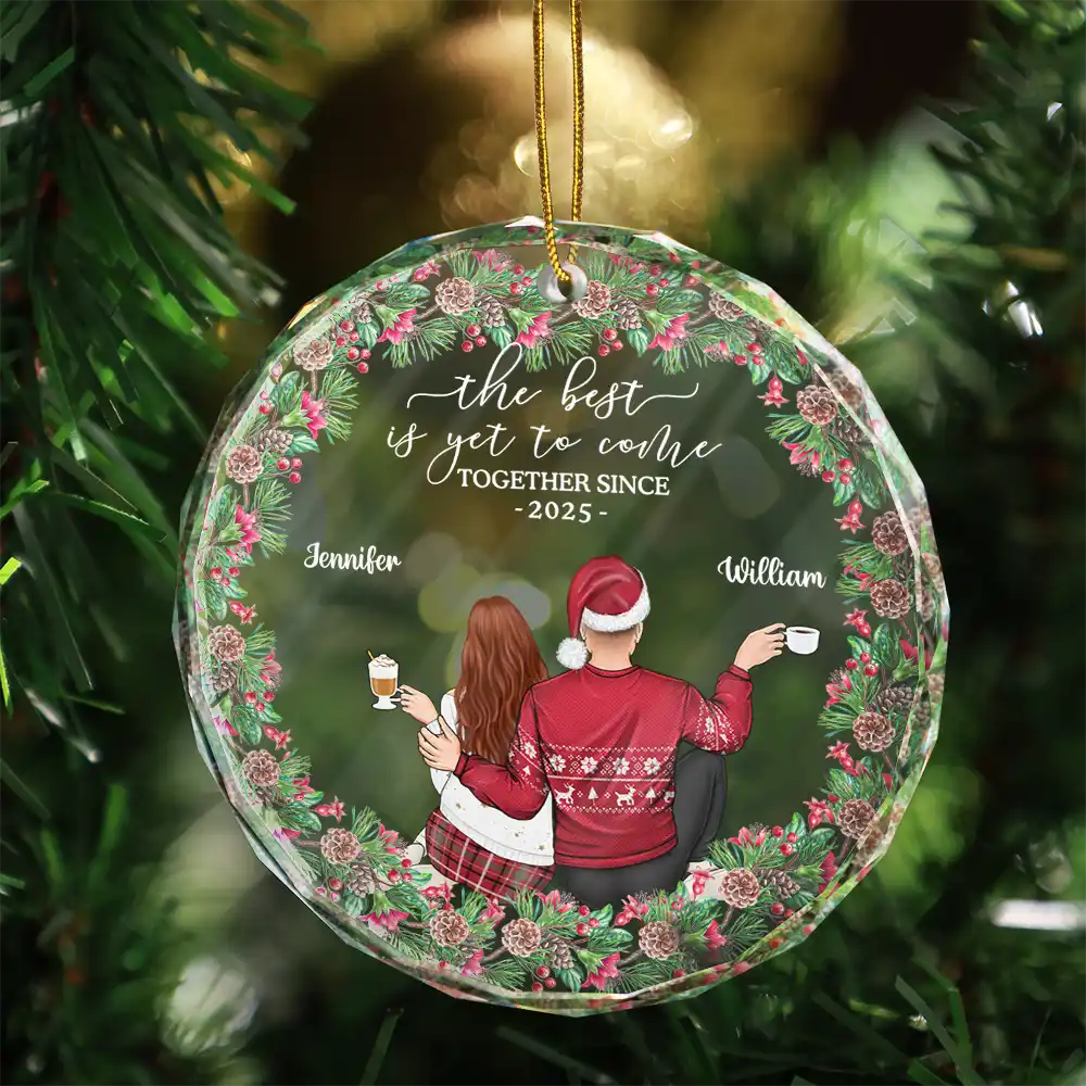 Backside Couple Newly Engaged The Best Is Yet To Come - Personalized Glass Ornament