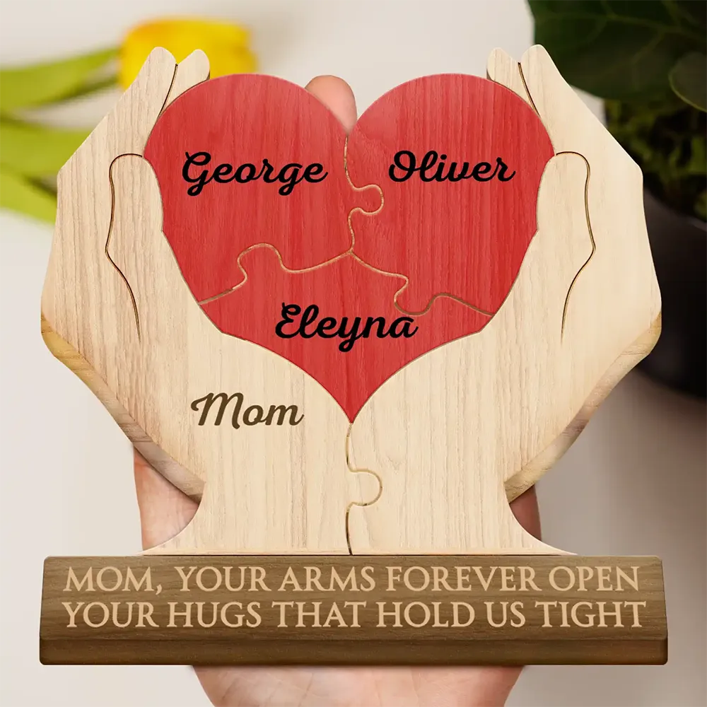Gift For Mother,Love,Gift For Grandma- Your Arms Forever Open Your Hugs That Hold Us Tight - Personalized Custom Shaped Wooden Puzzle