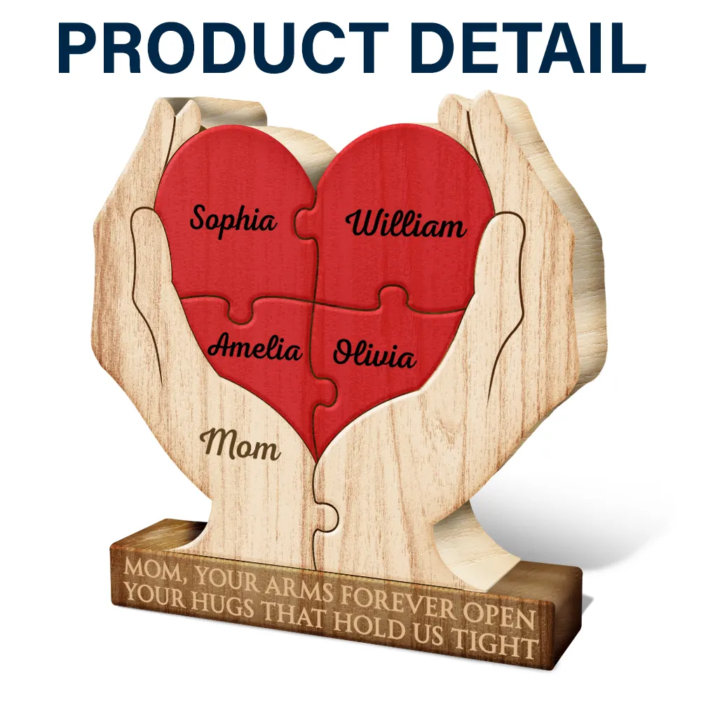 Gift For Mother,Love,Gift For Grandma- Your Arms Forever Open Your Hugs That Hold Us Tight - Personalized Custom Shaped Wooden Puzzle