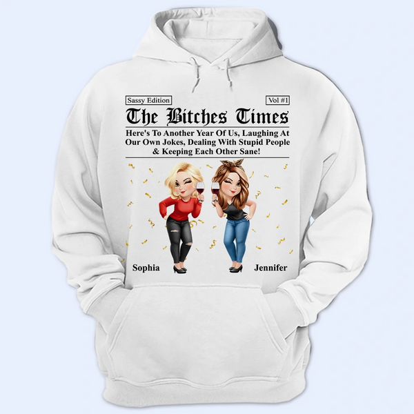 Gift For Bestie,Old Best friends,Gift For Sisters,Happy - 3D Effect Besties Here's To Another Year Of Us - Personalized T Shirt