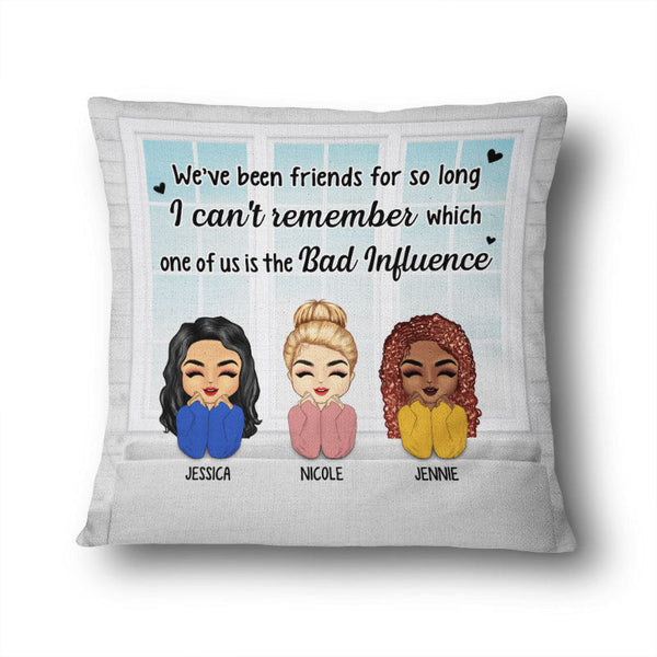 The Bad Influence - Gift For Besties, Best Friends, BFFs - Personalized Custom Pillow