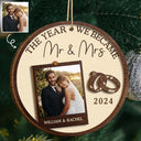 Wedding, Gift For Couples, Gift For Wife, Gift For Husband - Custom Photo The Year We Became Mr & Mrs Couples - Personalized 2-Layered Wooden Ornament