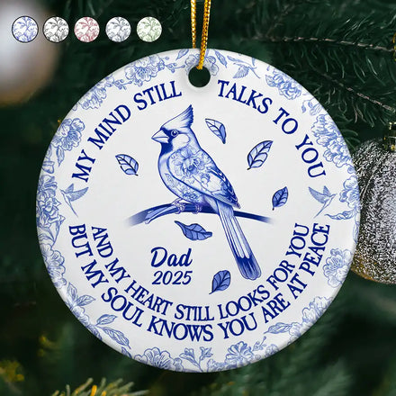 Memorial My Mind Still Talks To You Toile - Personalized Circle Ceramic Ornament