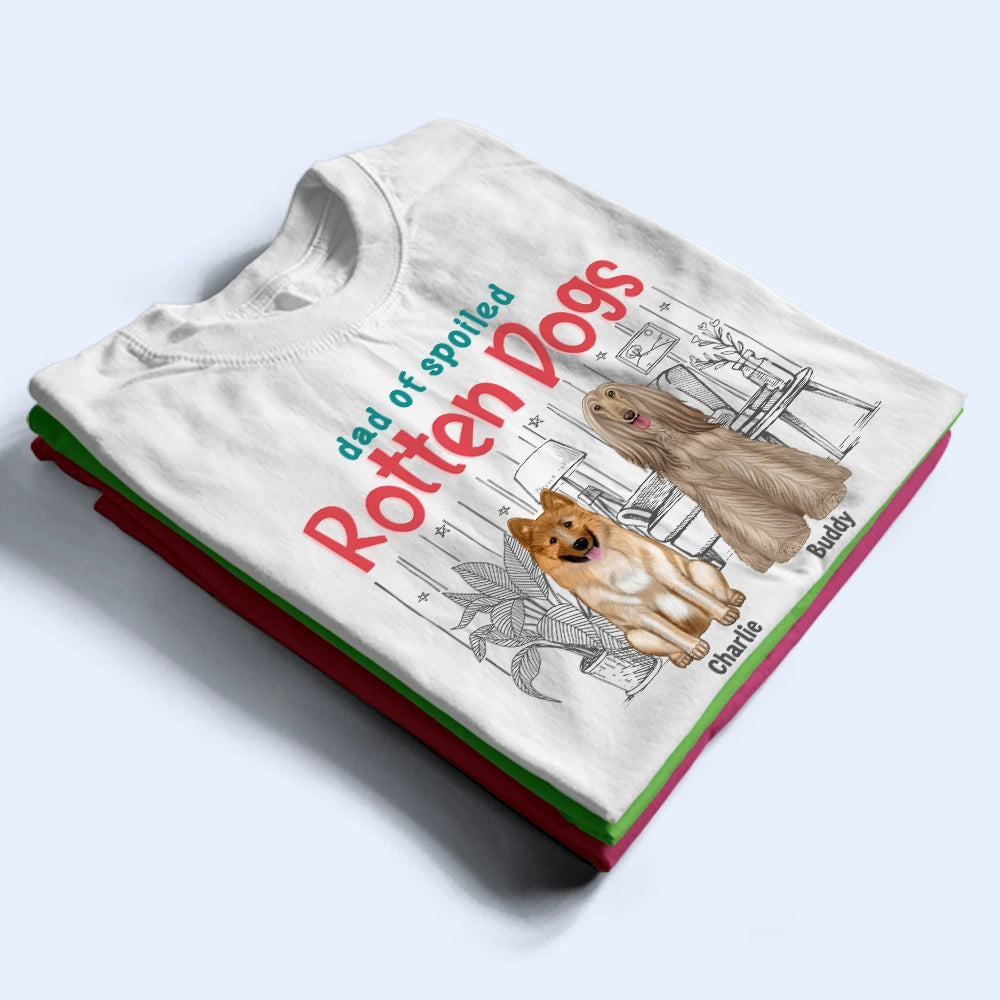 Pet Mom, Pet Dad, Funny - Mom Dad Of A Spoiled Rotten Cat Dog - Personalized T Shirt