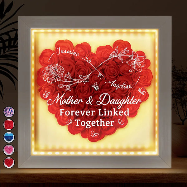 Gift For Mother, Dad - Daughters (Adult), Dad - Daughters (Young), Gift For Daughter, Love - Mother And Daughter Forever Linked Together - Personalized LED Light Flower Shadow Box