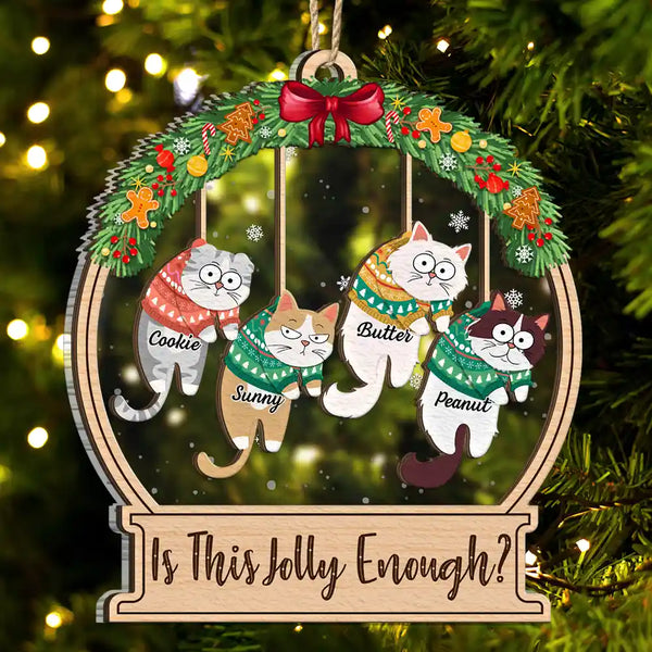Christmas Is This Jolly Enough Hanging Cats - Personalized 2-Layered Mix Ornament