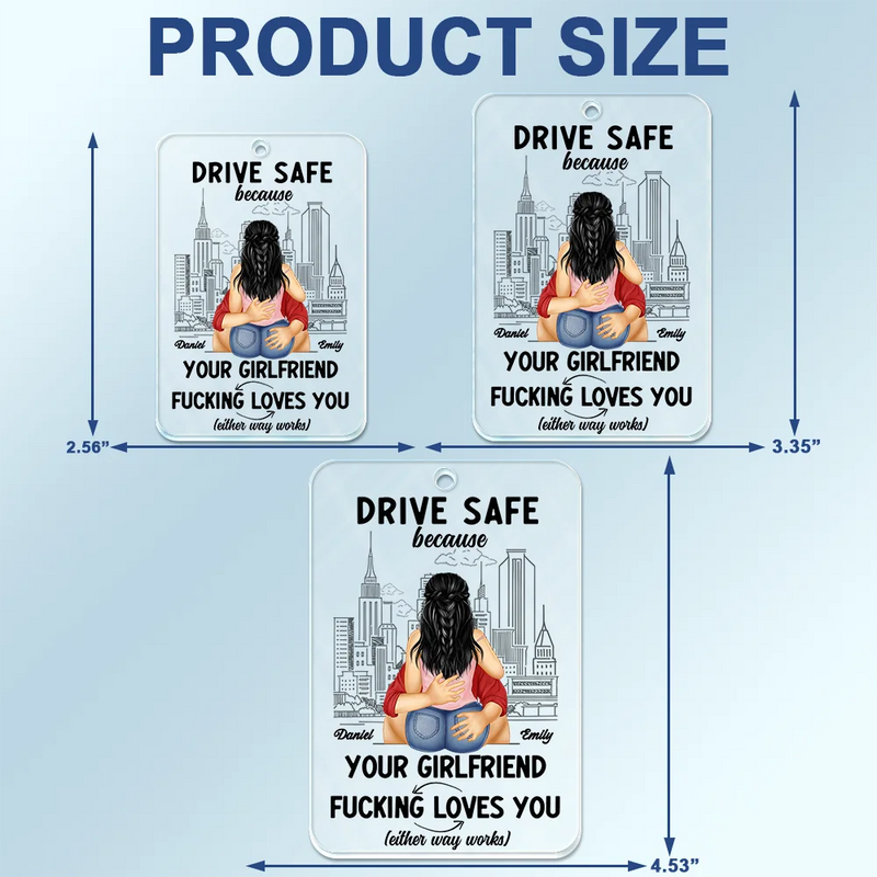 Gift For Husband, Gift For Couples, Gift For Boyfriend - Drive Safe Because Your Wife Loves You - Personalized Acrylic Car Hanger