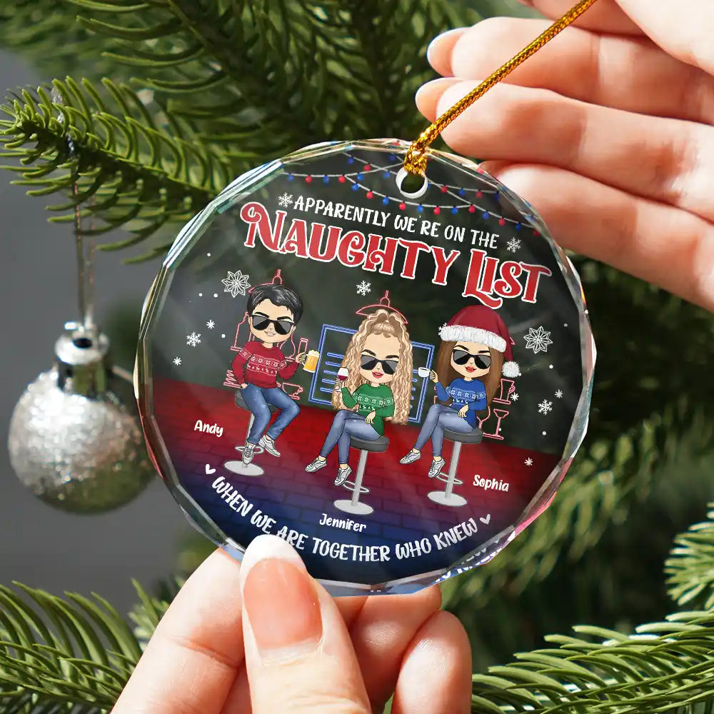 Gift For Bestie, Funny - We're On The Naughty List Besties - Personalized Circle Glass Ornament