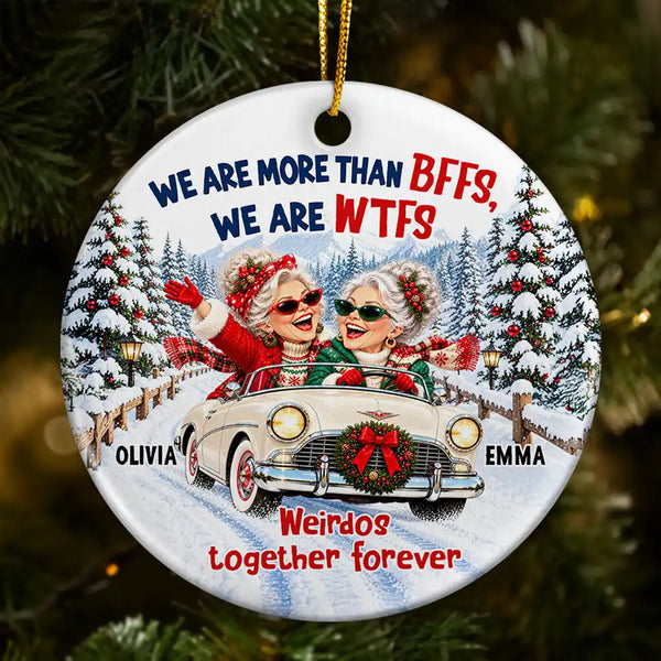 Christmas,Gift For Bestie,Humorous,Old Besties,Vector - Best Friend Christmas Gift - Personalized We Are More Than BFFs Circle Ceramic Ornament