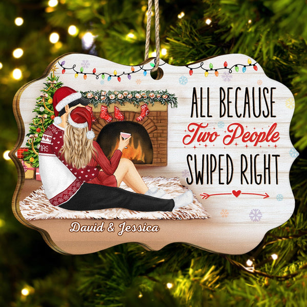 All Because Two People Swiped Right - Christmas Gift For Couples - Personalized Medallion Wooden Ornament
