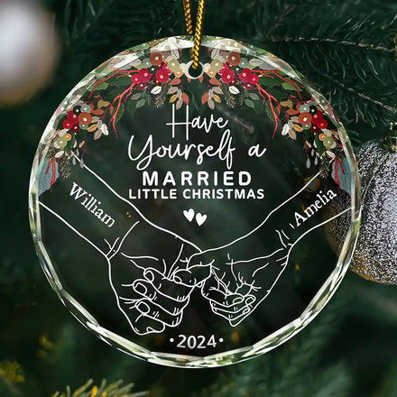 Have Yourself A Married Little Christmas - Personalized Glass Ornament