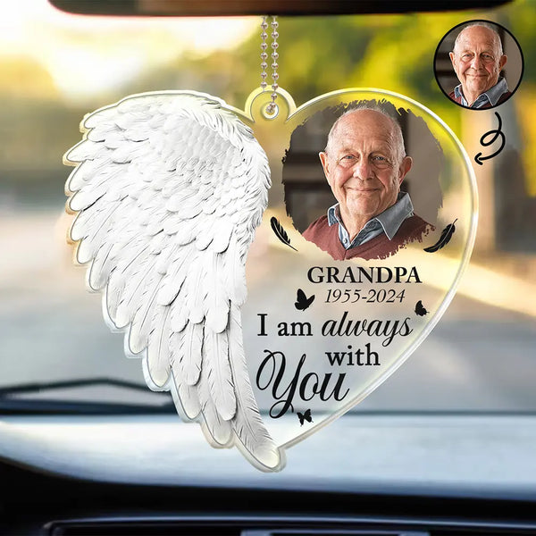 Family, Memorial - Custom Photo Although You Cannot See Me I'm Always With You - Personalized Acrylic Car Hanger