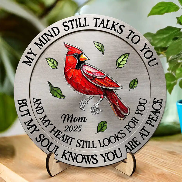 Memorial,Sad,Family - Memorial My Mind Still Talks To You - Personalized 2-Layered Wooden Plaque With Stand