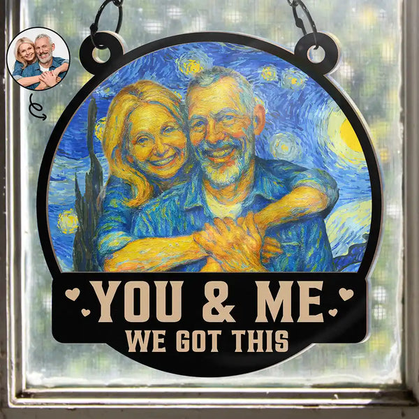 Gift For Couples,Gift For Husband,Gift For Wife,Gift For Boyfriend,Gift For Girlfriend - Custom Photo You And Me We Got This Under Starry Night - Personalized Window Hanging Suncatcher Ornament