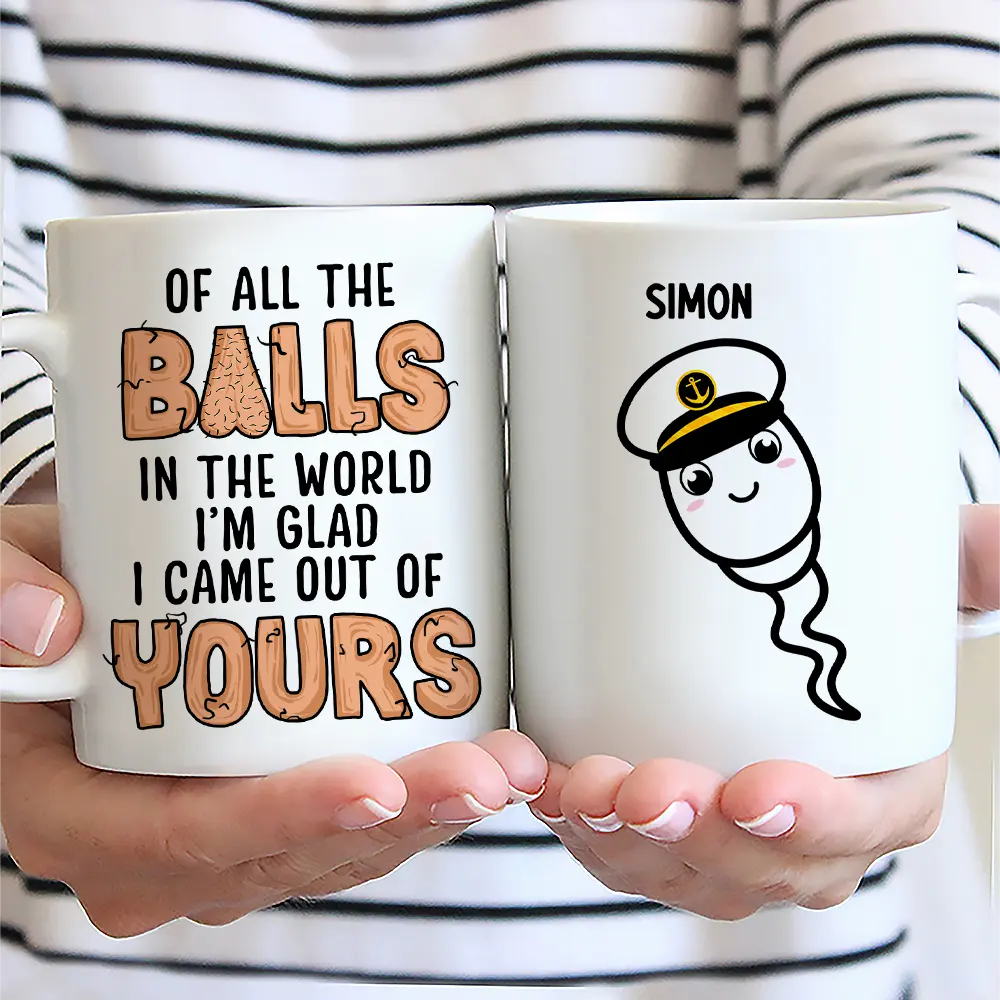 Gift For Father - Of All The Balls - Personalized Mug