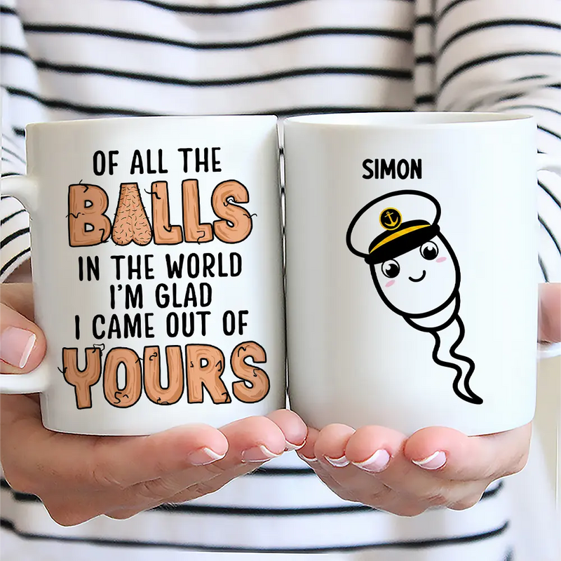 Gift For Father - Of All The Balls - Personalized Mug