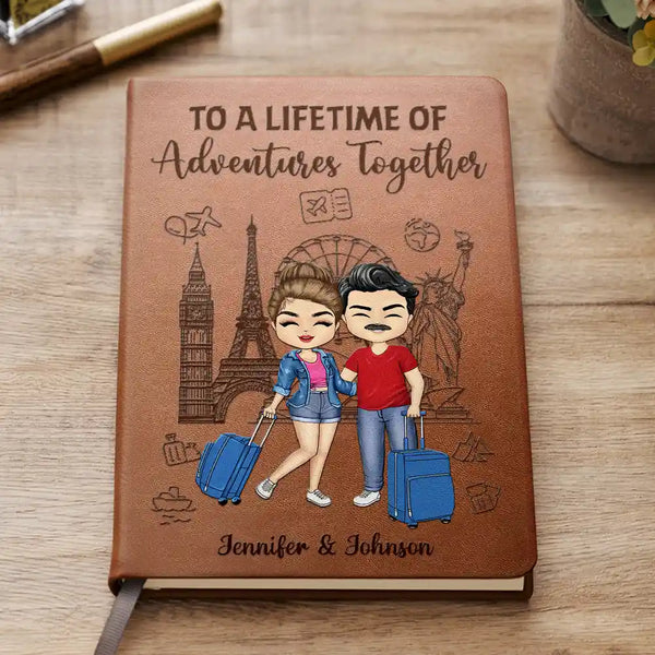 Travel, Gift For Couples, Gift For Husband, Gift For Wife, Gift For Boyfriend, Gift For Girlfriend - Travel Couple To A Lifetime Of Adventures Together - Personalized Leather Journal