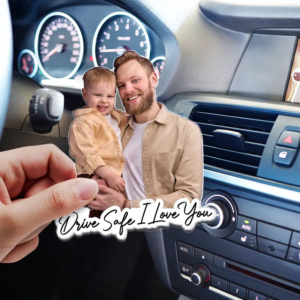 Custom Photo,Gift For Father,Dad - Children,Happy,Non-Eng,Photo,Photo - Faceless Portrait,Adorable - Custom Photo Faceless Portrait Drive Safe Daddy I Love You - Personalized Custom Shaped Acrylic Car Visor Clip
