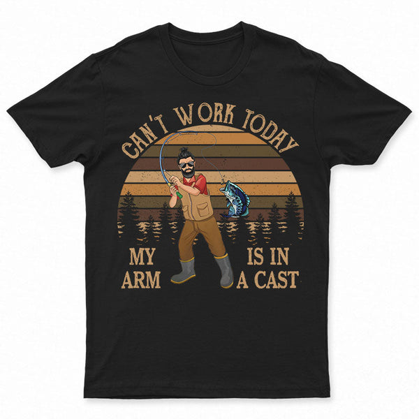 Can't Work Today Fishing - Personalized Custom T Shirt