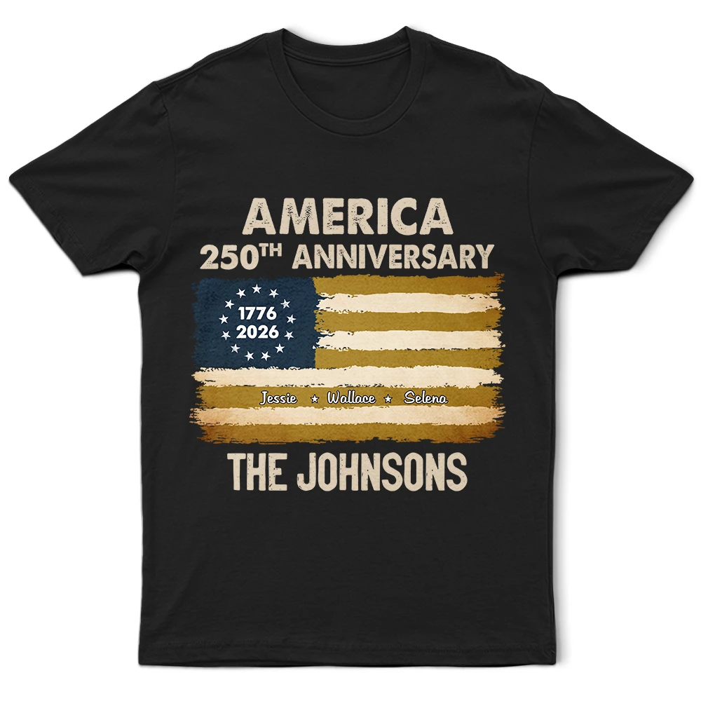 Independence Day,Family,Proud,Custom Text - Patriotic 250th Anniversary Family Names - Personalized T Shirt