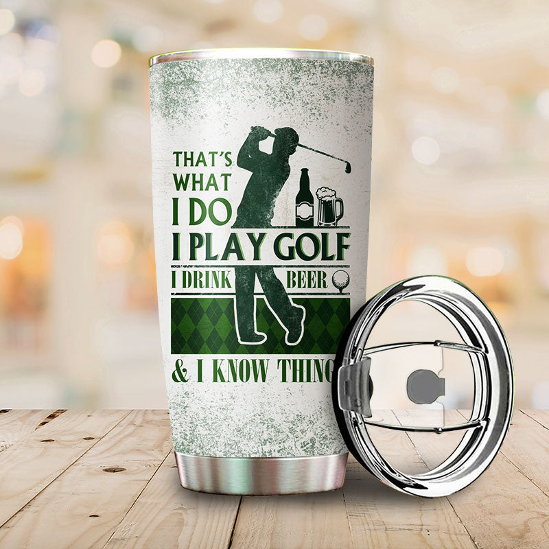 Personalized Golf That's What I Do Customized Tumbler