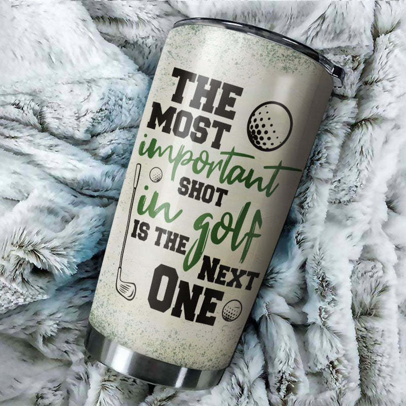 Personalized Golf The Most Important Shot Customized Tumbler