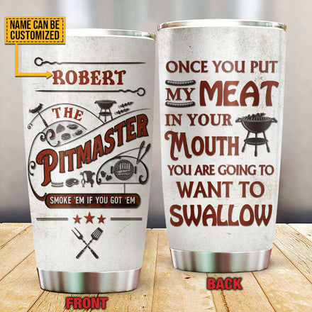 Personalized Grilling The Pitmaster Smoke 'Em Custom Tumbler
