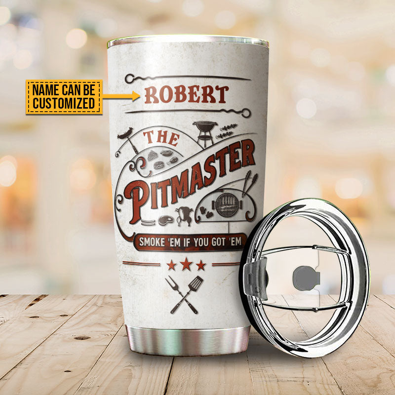 Personalized Grilling The Pitmaster Smoke 'Em Custom Tumbler