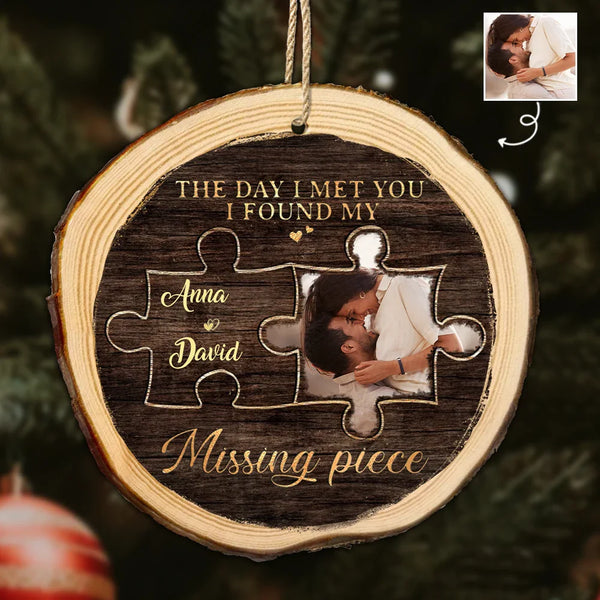 Custom Photo I Found My Missing Piece Couples - Personalized Wood Slice Ornament