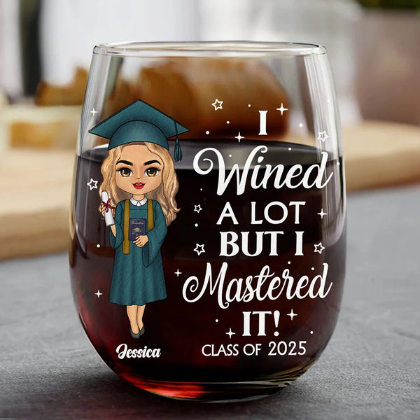 Graduation - I Wined A Lot - Personalized Stemless Wine Glass