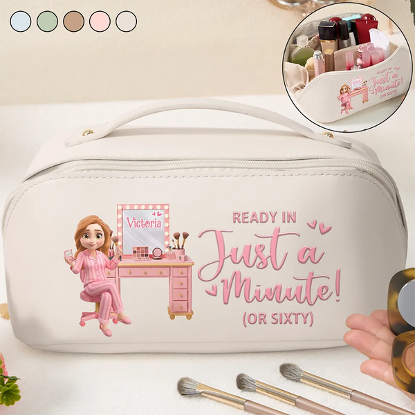 Gift For Women, Happy - Ready In Just A Minute Makeup Girl Beauty 3D Effect - Personalized Leather Makeup Bag