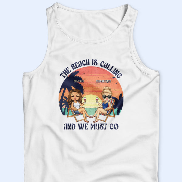 The Beach Is Calling And We Must Go Best Friends Retro - Summer Gift For Bestie, BFF - Personalized T Shirt