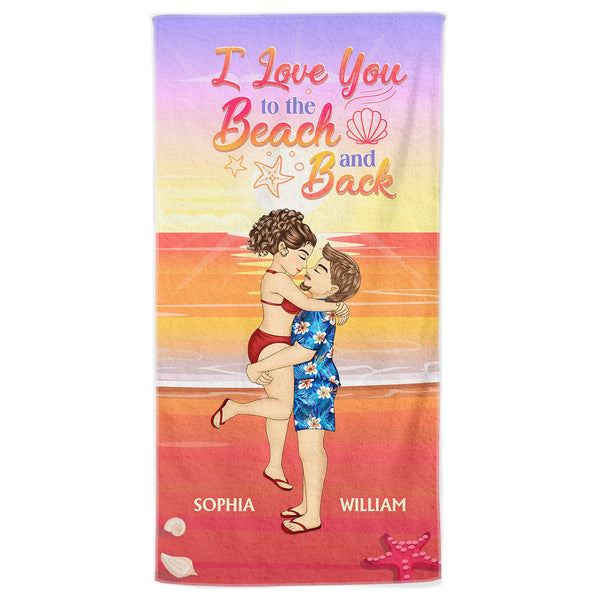 Love You To The Beach And Back - Gift For Couples - Personalized Beach Towel
