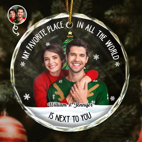 Christmas,Gift For Couples,Gift For Husband,Gift For Wife,Gift For Boyfriend,Gift For Girlfriend,Custom Photo,Happy - Custom Photo Christmas Couple My Favorite Place - Personalized Glass Ornament