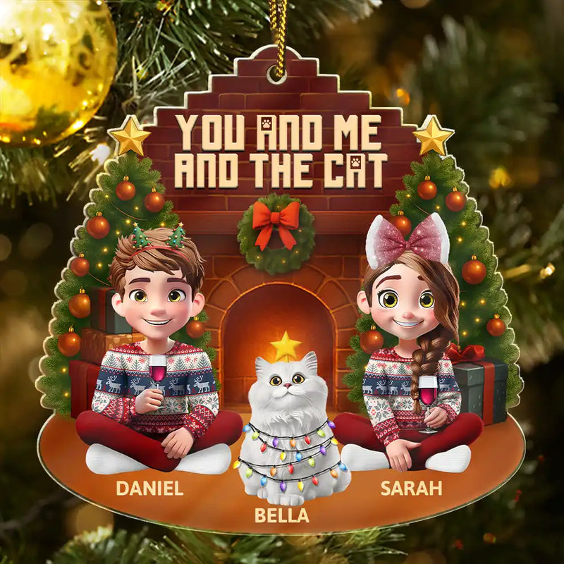 Pet Lovers,Pet Couple,Cat Lovers,Cat Couple,Happy,Christmas - 3D Effect Sitting Couple You And Me And The Cat - Personalized Custom Shaped Acrylic Ornament