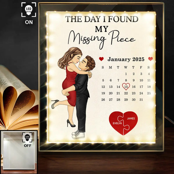 Gift For Couples,Gift For Husband,Gift For Wife,Gift For Boyfriend,Gift For Girlfriend,Anniversary,Happy - Calendar The Day I Found My Missing Piece - Personalized LED Mirror Frame Lamp