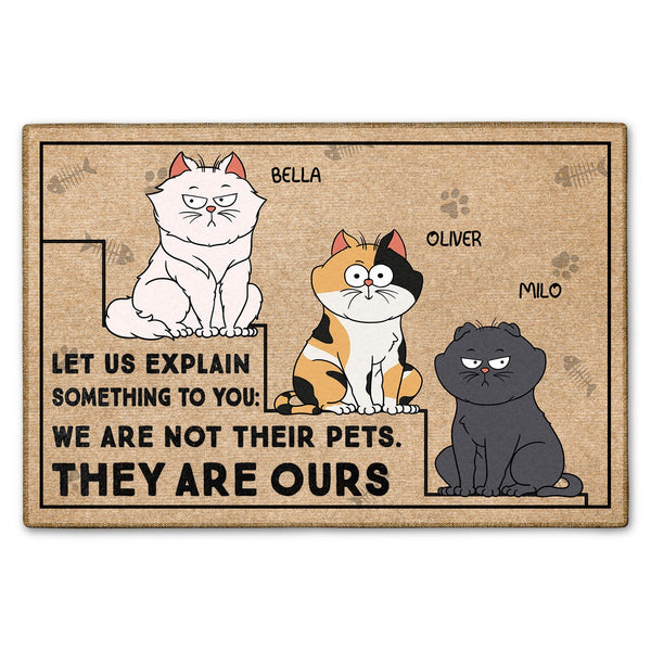 Let Us Explain Something To You - Birthday, Funny, Home Decor, Housewarming, Gift For Cat Lovers, Cat Mom, Cat Dad - Personalized Doormat