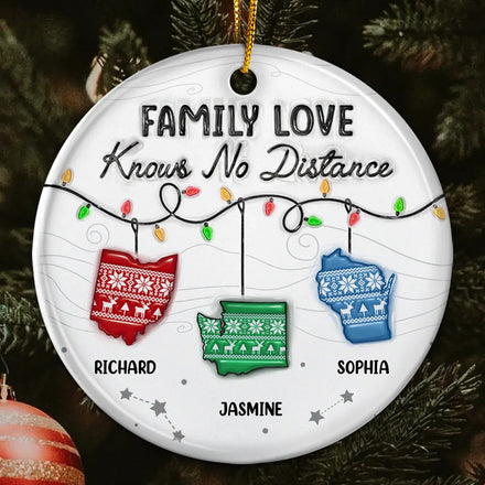 Family Love Knows No Distance - 3D Inflated Effect Printed Ornament, Personalized Circle Ceramic Ornament
