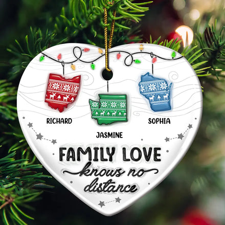 Family Love Knows No Distance - 3D Inflated Effect Printed Ornament, Personalized Heart Ceramic Ornament