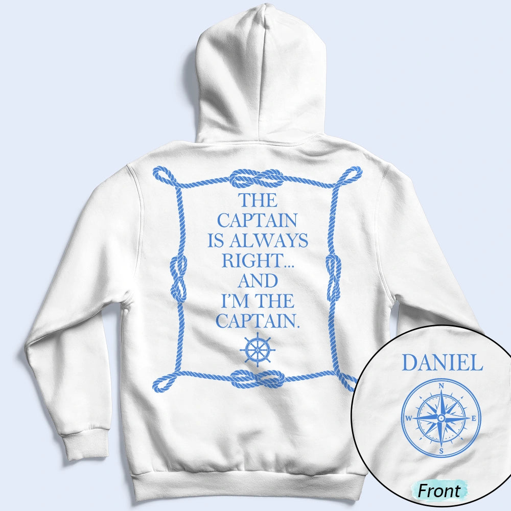 Top Market, Confident, Gift For Men, Gift For Yourself, Summer, Icon - The Captain Is Always Right - Personalized T Shirt