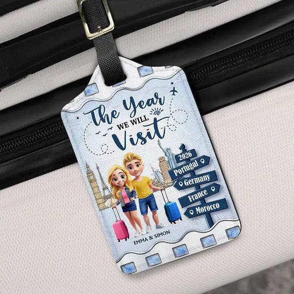 Travel,Gift For Couples,Gift For Husband,Gift For Wife,Happy - The Year We Will Visit Travel Couple Yourself - Personalized Luggage Tag