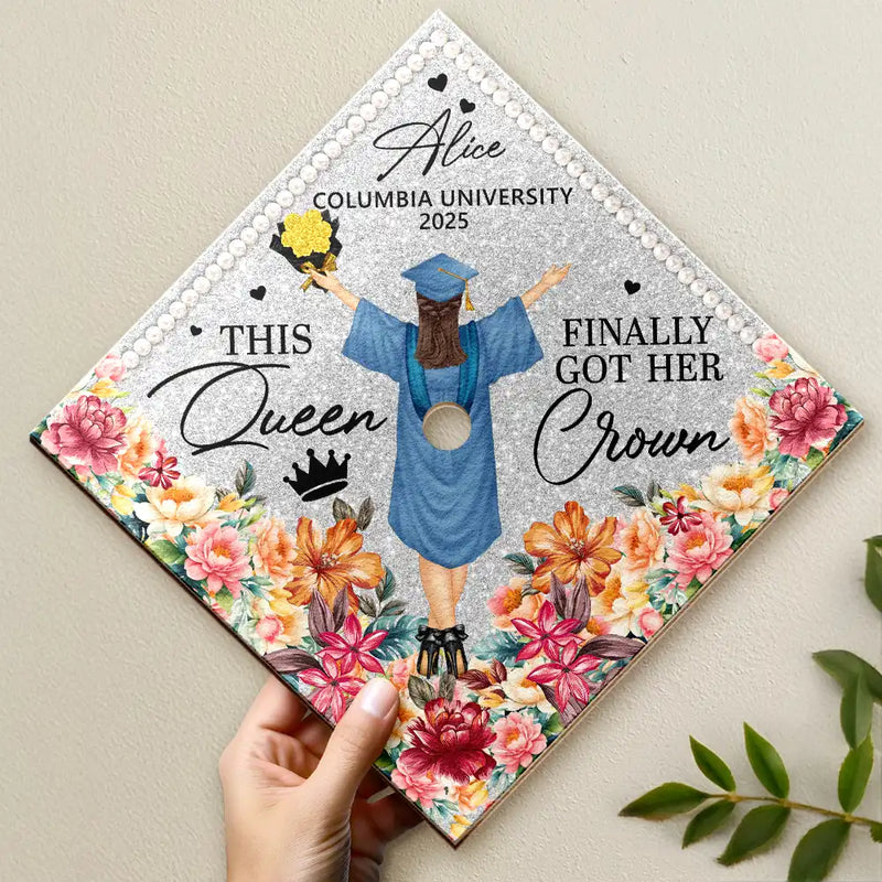Graduation,Gift For Yourself - This Queen Finally Got Her Crown - Personalized Graduation Cap Topper