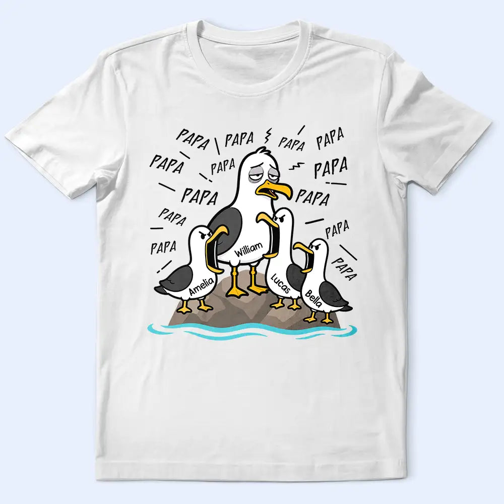 Gift For Husband,Gift For Father,Gift For Grandparents,Teacher,Non-Eng,Icon,Humorous - Tired Seagull And Kids Screaming - Personalized T Shirt