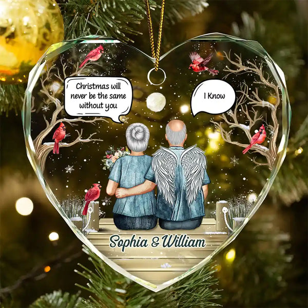 Christmas Will Never Be The Same Without You - Personalized Heart Shaped Glass Ornament