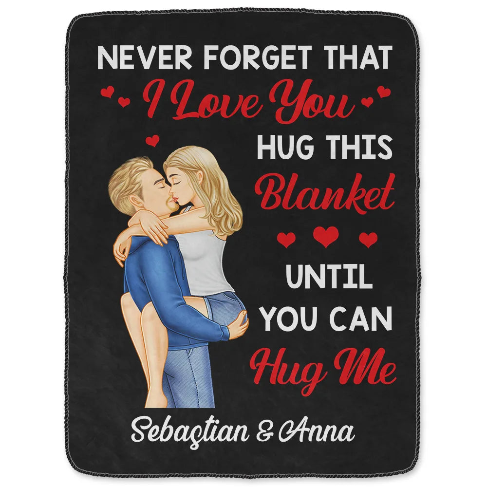 Gift For Couples, Gift For Husband, Gift For Wife, Gift For Boyfriend, Gift For Girlfriend - Hug This Blanket Until You Can Hug Me Couples - Personalized Fleece Blanket, Sherpa Blanket
