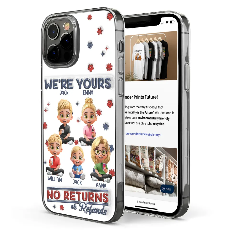 Funny,Parents,Gift For Grandparents,Gift For Mother,Gift For Father,Gift For Grandma,Gift For Grandpa - We're Yours No Returns Or Refunds Parents Grandparents - 3D Inflated Effect Printed, Personalized Clear Phone Case