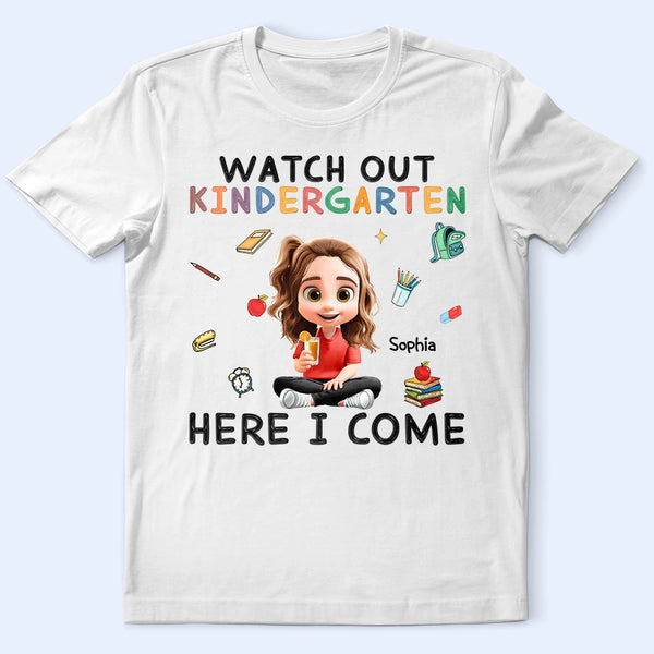 Gift For Kids,Gift For Grandkids,Back To School,Happy - Watch Out Kindergarten Here I Come Sitting Kid - Personalized T Shirt