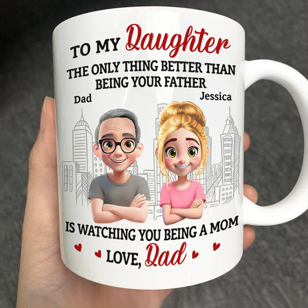 Daughters,Dad,Sons,Children - Watching You Being A Mom Dad To Daughter - Personalized Mug